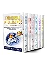 Emotional Intelligence: 6 Books in 1: Emotional Intelligence, Manipulation and Dark Psychology, Anxiety Therapy, How to Analyze People, Empath and Hypnosis Emotional Intelligence: 6 Books in 1: Emotional Intelligence, Manipulation and Dark Psychology, Anxiety Therapy, How to Analyze People, Empath and Hypnosis