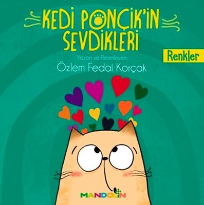 Kedi Ponçik'in Sevdikleri