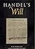Handel's Will: Facsimiles a...