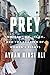 Prey: Immigration, Islam, and the Erosion of Women's Rights