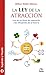 La Ley de la Atracción: Uno de los libros de superación más influyentes de la historia (Supérate y Triunfa) (Spanish Edition)