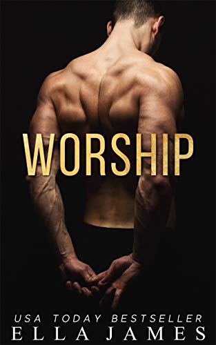 Worship (On My Knees Duet, #1)