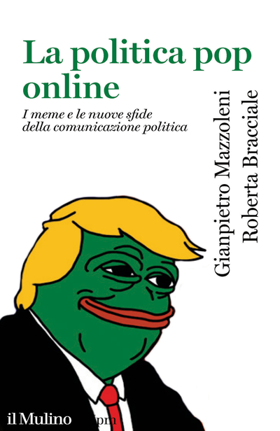 La politica pop online: I meme e le nuove sfide della comunicazione politica