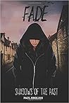 Fade: Shadows of the Past