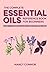 The Complete Essential Oils Reference Book for Beginners by Nancy Connor