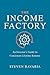 The Income Factory: An Inve...