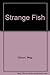 Strange Fish