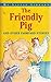 The Friendly Pig (My Little Library)