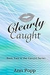 Clearly Caught (The Canyon Series Book 2)