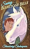 Saving Bluestone Belle by Strawberry Shakespeare