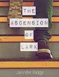 The Ascension of Lark