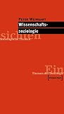 Wissenschaftssoziologie. Wissenschaftssoziologie.