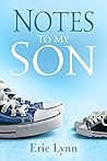 Notes to My Son by Eric  Lynn