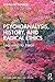 Psychoanalysis, History, and Radical Ethics: Learning to Hear (Psychology and the Other)