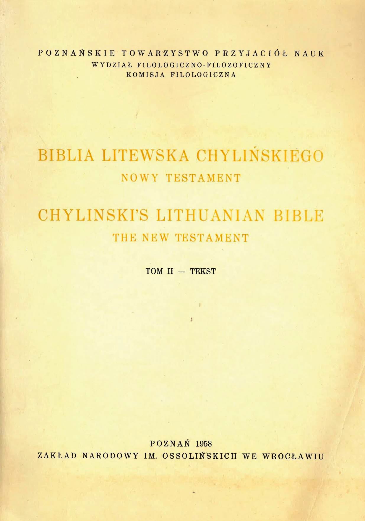 Biblia Litewska Chylińskiego. Nowy Testament = Chylinski's Lithuanian Bible. The New Testament
