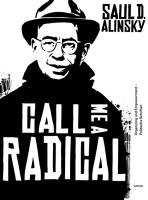 Call Me a Radical: Organizing und Enpowerment - Politische Schriften (Paperback)