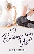 Becoming Us