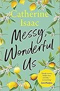 Messy, Wonderful Us