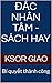 ĐẮC NHÂN TÂM - SÁCH HAY: Bí quyết thành công