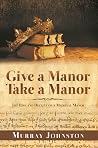 Give a Manor Take a Manor Give a Manor Take a Manor