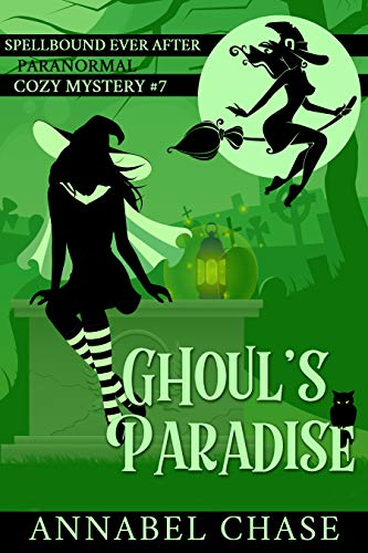 Ghoul's Paradise (Spellbound Ever After, #7)