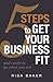 5 Steps to Get Your Business Fit by Risa Baker
