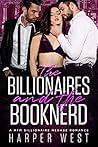 The Billionaires and the Book Nerd by Harper West
