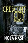 Crescent City Moon