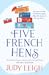 Five French Hens by Judy Leigh