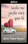 Nadie me gusta má...