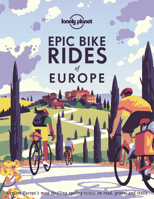 Epic Bike Rides of Europe (Hardcover)