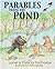 Parables from the Pond