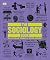 The Sociology Book: Big Ideas Simply Explained (DK Big Ideas)