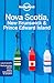 Lonely Planet Nova Scotia, New Brunswick  Prince Edward Island