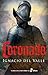 Coronado (Narrativas Históricas) (Spanish Edition)