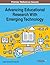 Advancing Educational Research with Emerging Technology