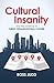 Cultural Insanity by Ross Judd