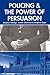 Policing Power Persuasion P