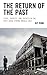 The Return of the Past: Sta...