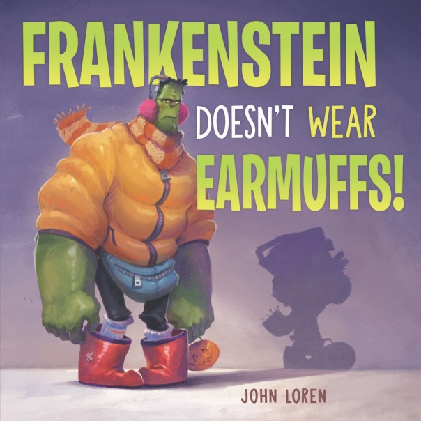 Frankenstein Doesn't Wear Earmuffs (Hardcover)