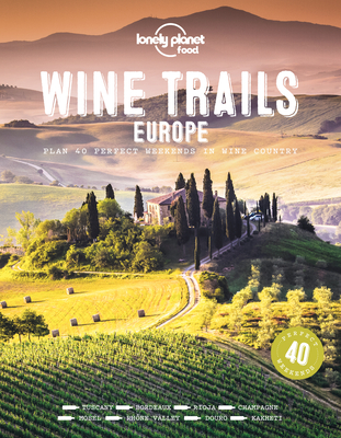 Wine Trails - Europe (Hardcover)