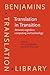 Translation in Transition (Benjamins Translation Library)