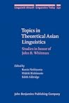 Topics in Theoretical Asian Linguistics (Linguistik Aktuell/Linguistics Today)