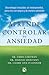 Aprende a controlar tu ansiedad (Spanish Edition)