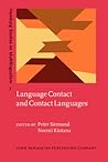 Language Contact and Contact Languages (Hamburg Studies on Multilingualism) Language Contact and Contact Languages (Hamburg Studies on Multilingualism)
