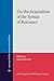 On the Acquisition of the Syntax of Romance (Language Acquisition and Language Disorders)