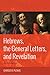 Hebrews, the General Letters, and Revelation: An Introduction