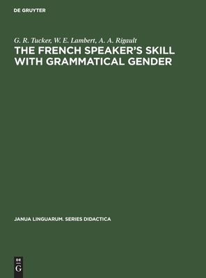 The French Speakers Skill With Grammatical Gender: An Example of Rule-Governed Behavior