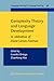 Complexity Theory and Language Development (Language Learning & Language Teaching)