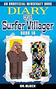 Diary of a Surfer Villager, Book 16